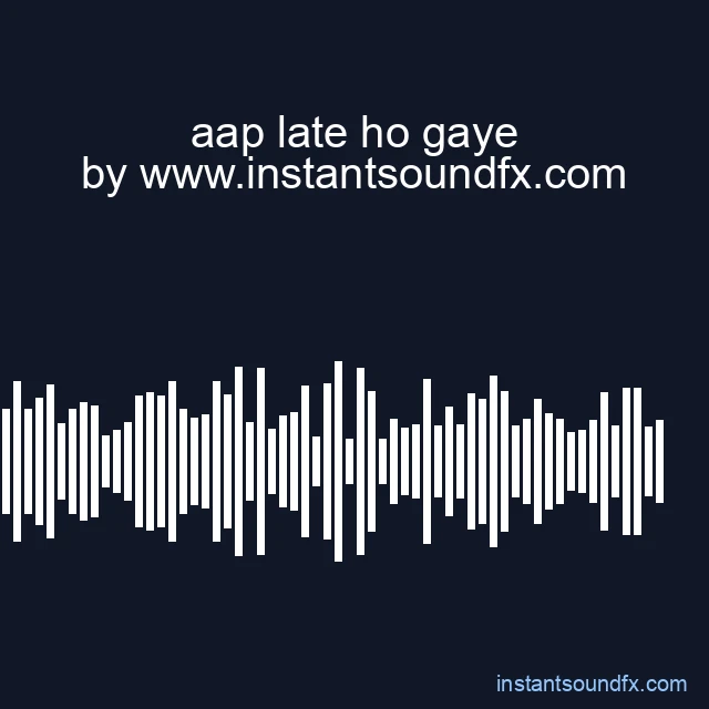 aap late ho gaye image