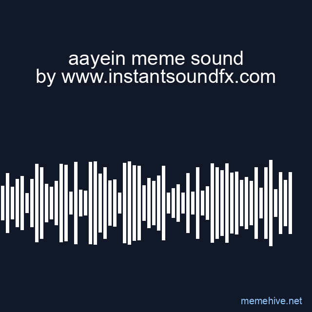 aayein meme sound image