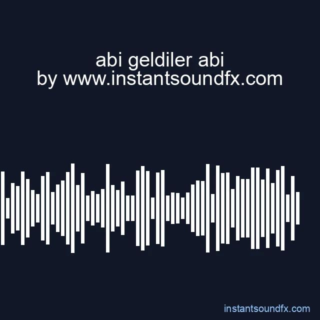 abi geldiler abi image