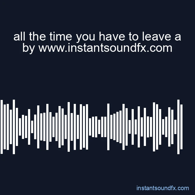 all the time you have to leave a image