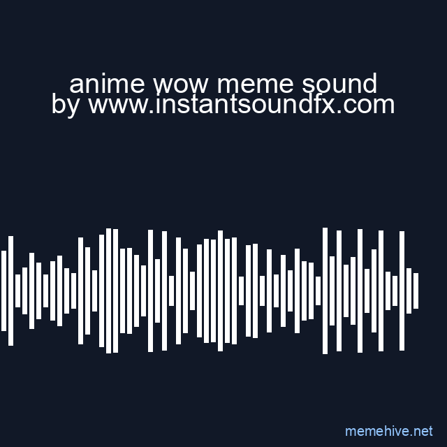 anime wow meme sound image
