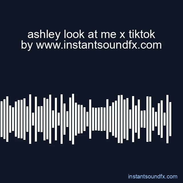 ashley look at me x tiktok image