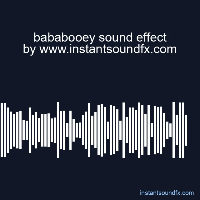 bababooey sound effect image