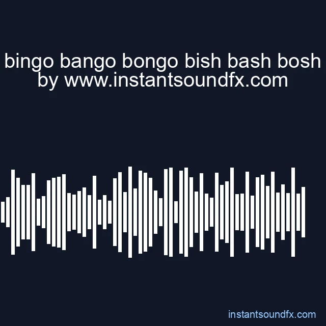 bingo bango bongo bish bash bosh image