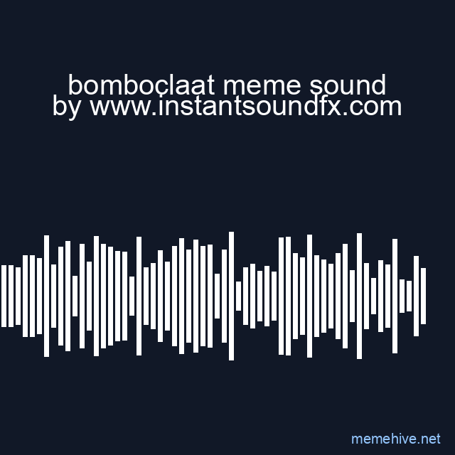 bomboclaat meme sound image