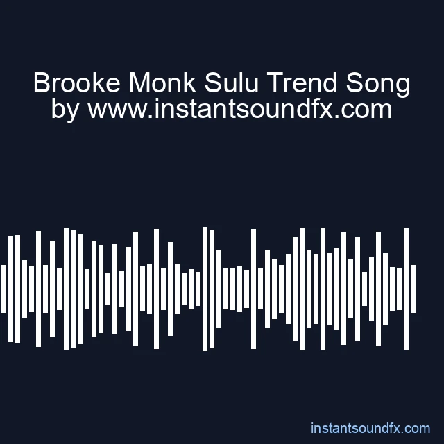 Brooke Monk Sulu Trend Song image