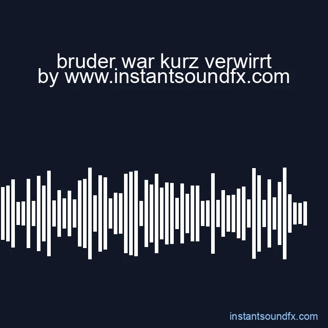 bruder war kurz verwirrt image