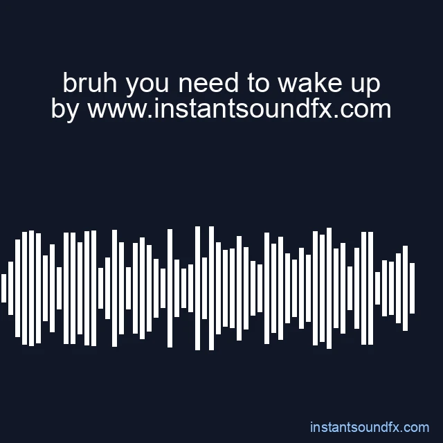 bruh you need to wake up image