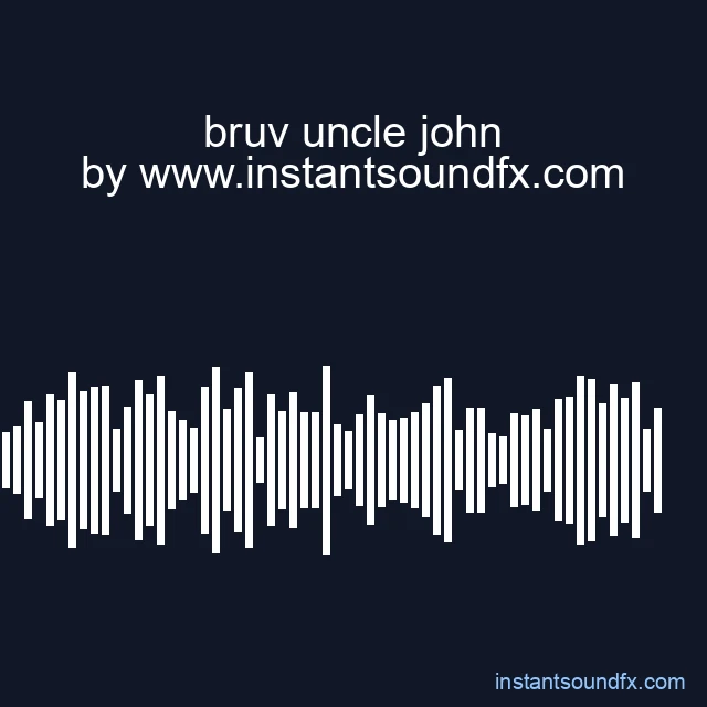 bruv uncle john image