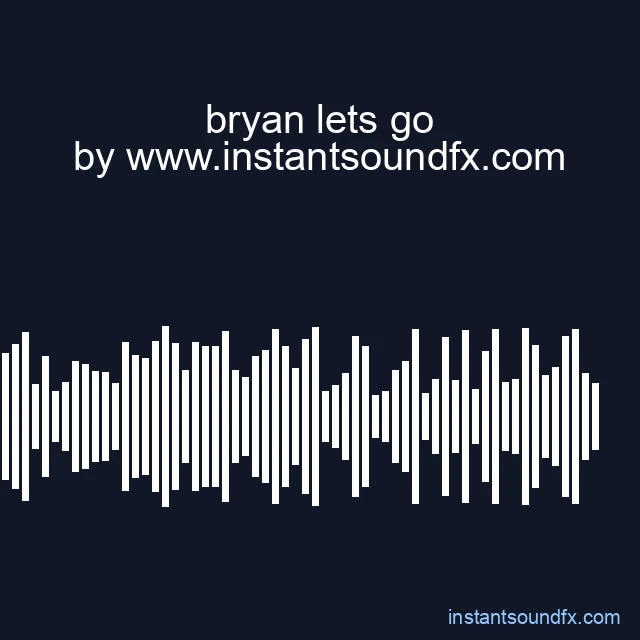 bryan lets go image