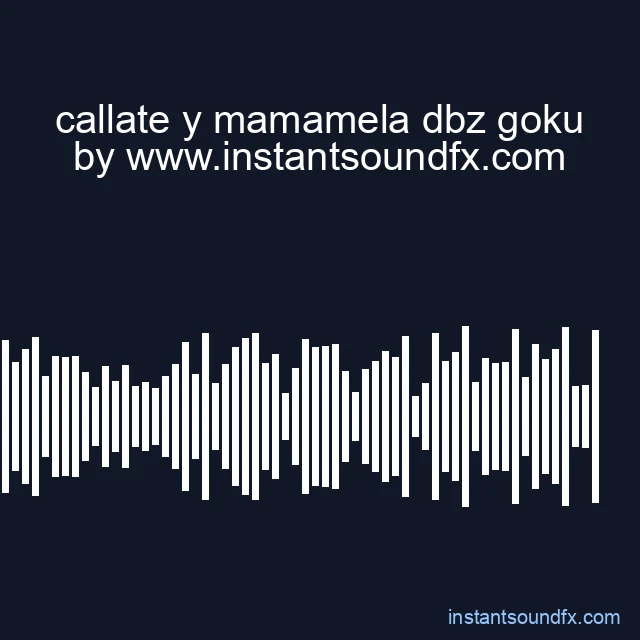 callate y mamamela dbz goku image