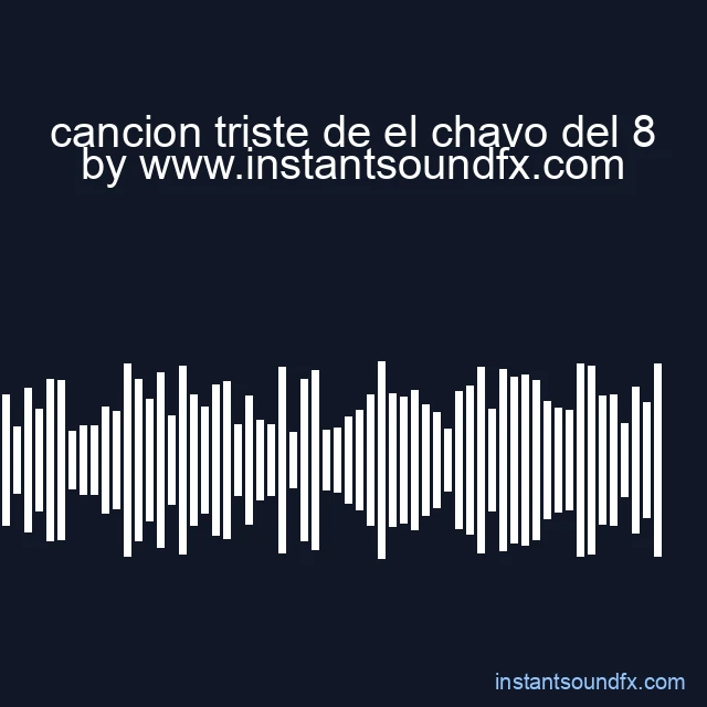 cancion triste de el chavo del 8 image