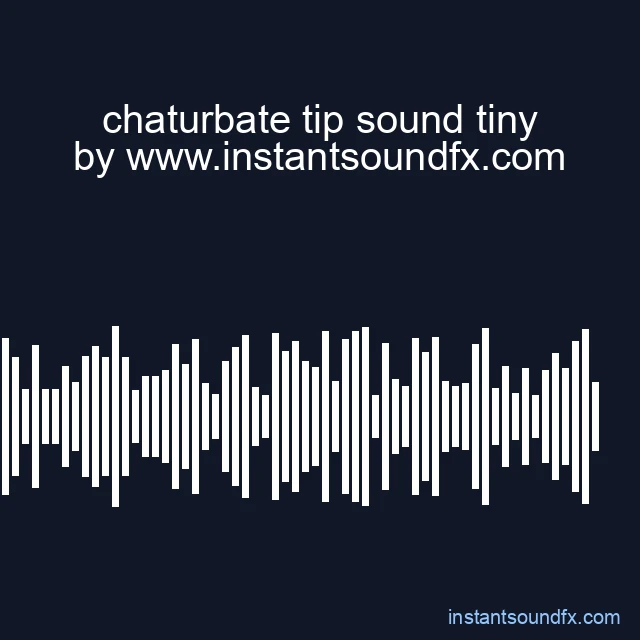 chaturbate tip sound tiny image