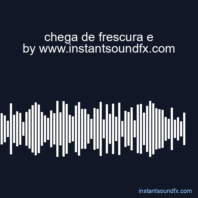 chega de frescura e image