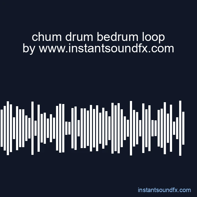 chum drum bedrum loop image