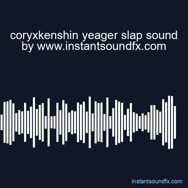 coryxkenshin yeager slap sound image