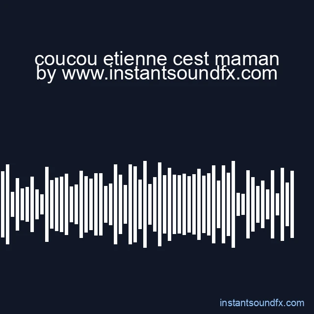 coucou etienne cest maman image