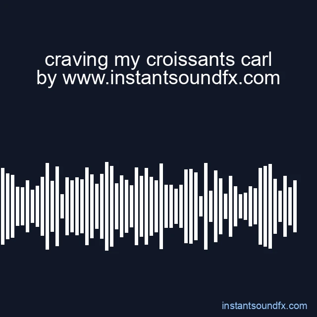 craving my croissants carl image
