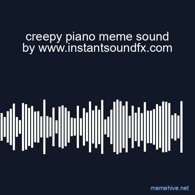 creepy piano meme sound image