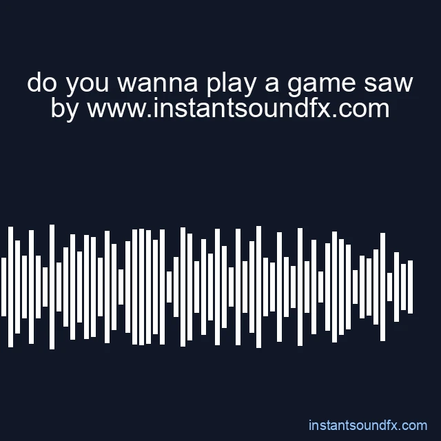 do you wanna play a game saw image