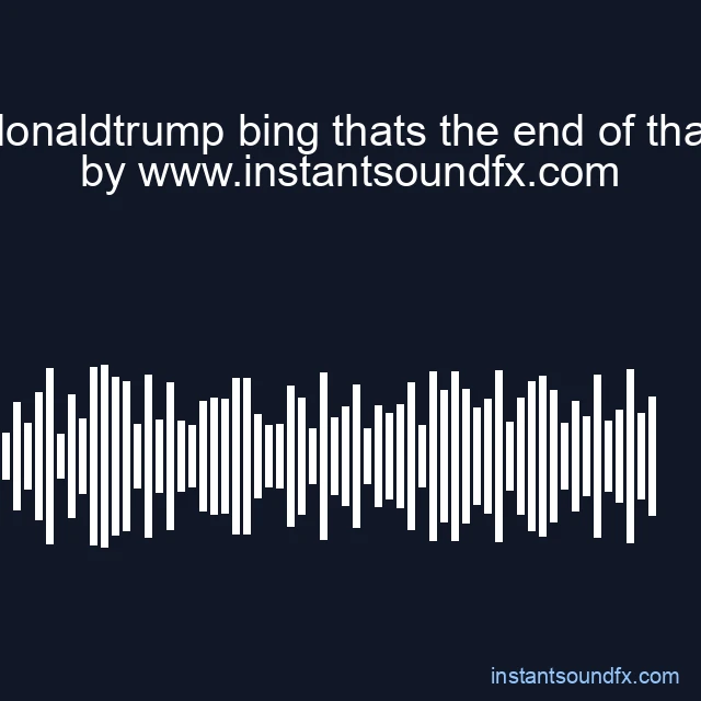 donaldtrump bing thats the end of that image