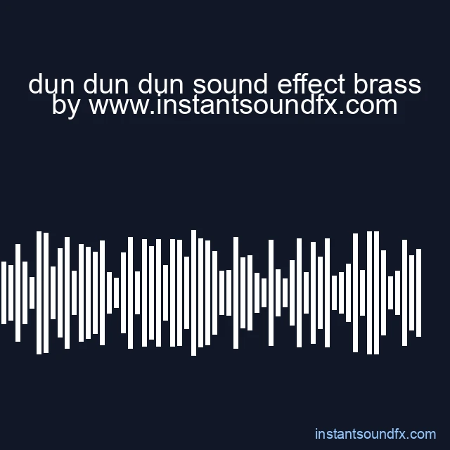 dun dun dun sound effect brass image