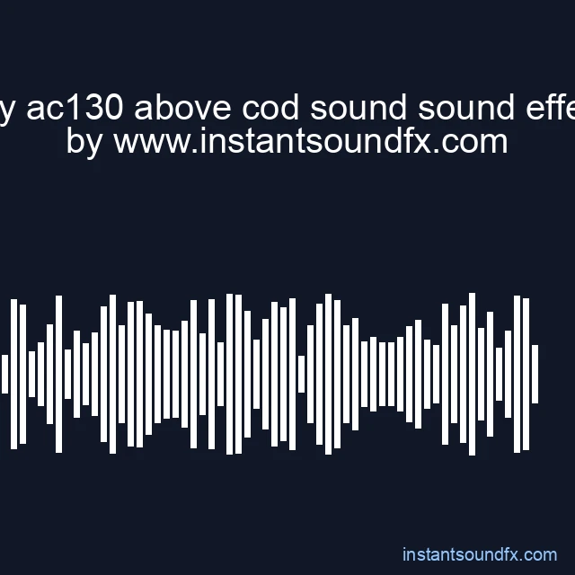 enemy ac130 above cod sound sound effect for image
