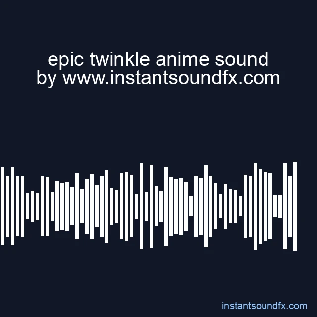 epic twinkle anime sound image