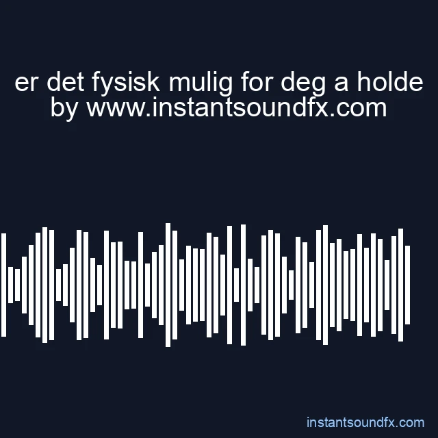 er det fysisk mulig for deg a holde image