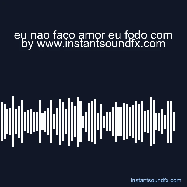 eu nao faco amor eu fodo com image