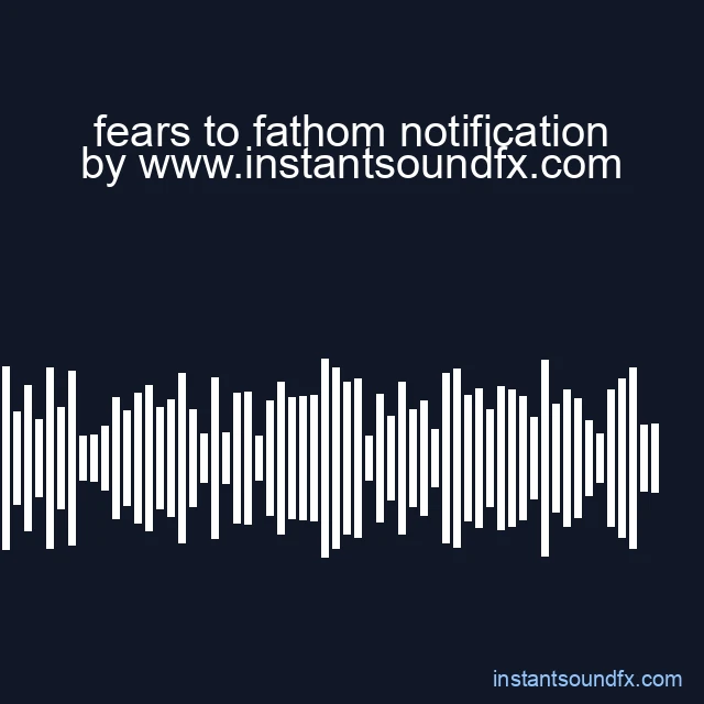 fears to fathom notification image