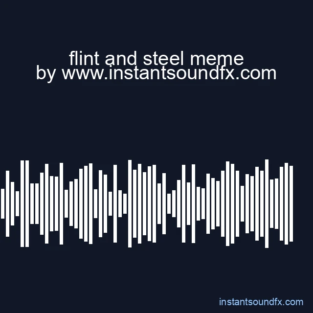 flint and steel meme image