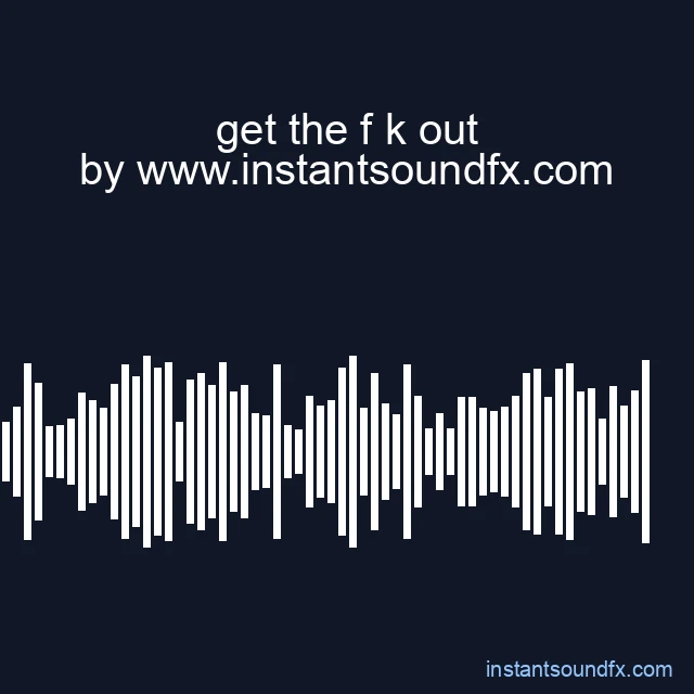 get the f k out image