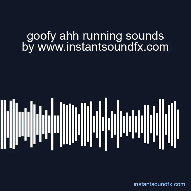 goofy ahh running sounds image