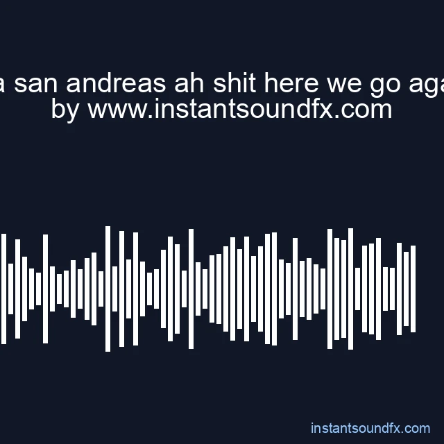 gta san andreas ah shit here we go again image