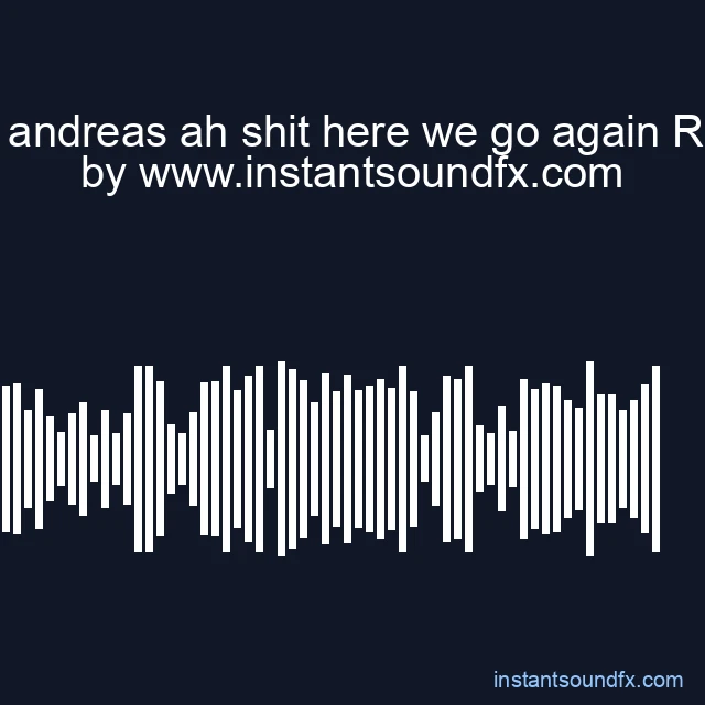 gta san andreas ah shit here we go again R5XAZfZ image