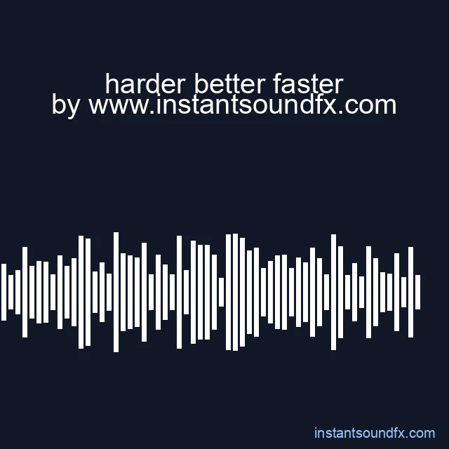 harder better faster image