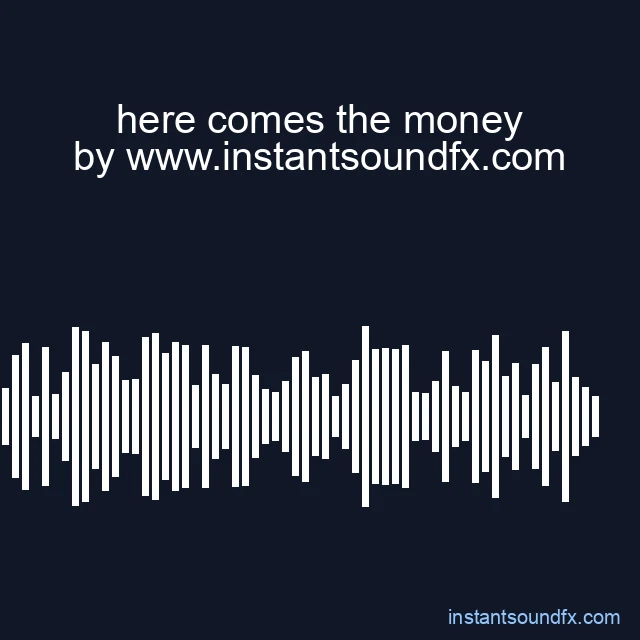here comes the money image