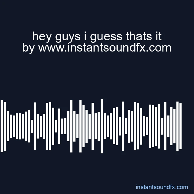 hey guys i guess thats it image