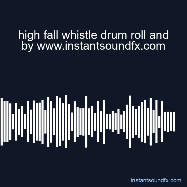 high fall whistle drum roll and image