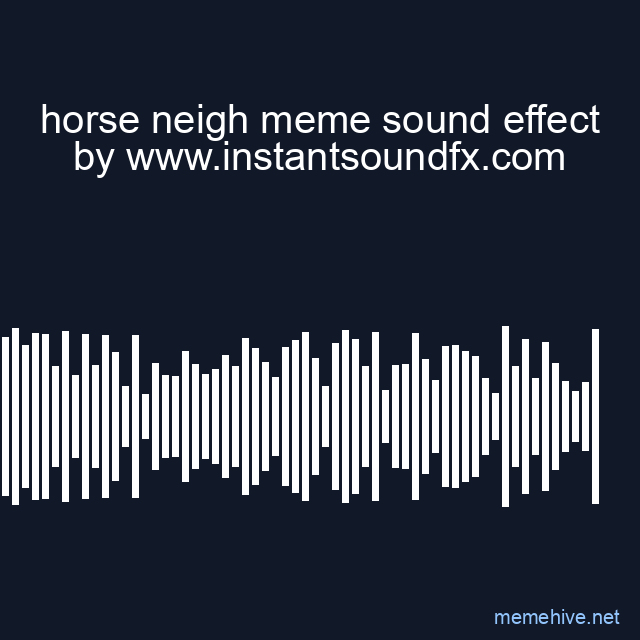 horse neigh meme sound effect image
