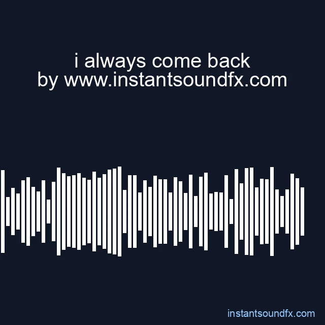 i always come back image