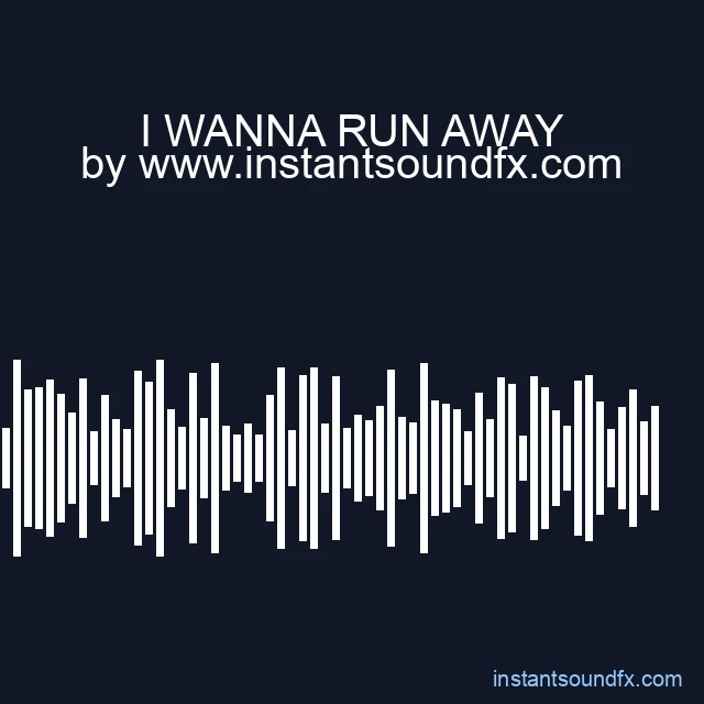 I WANNA RUN AWAY image