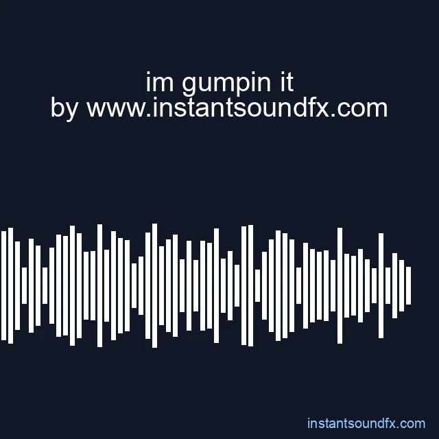 im gumpin it image
