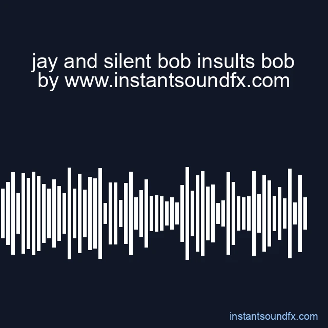 jay and silent bob insults bob image