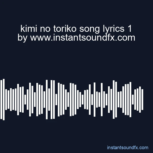 kimi no toriko song lyrics 1 image