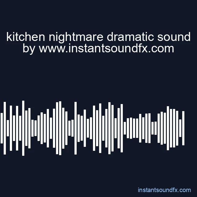 kitchen nightmare dramatic sound image