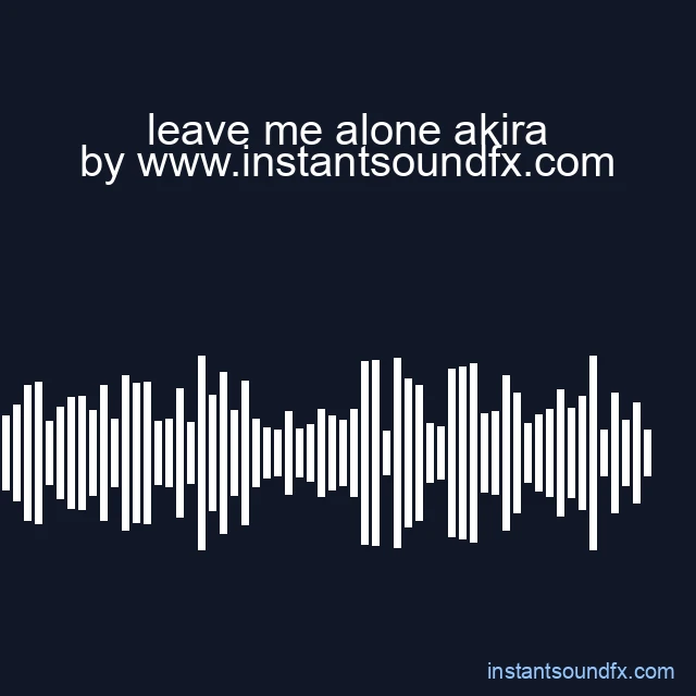 leave me alone akira image