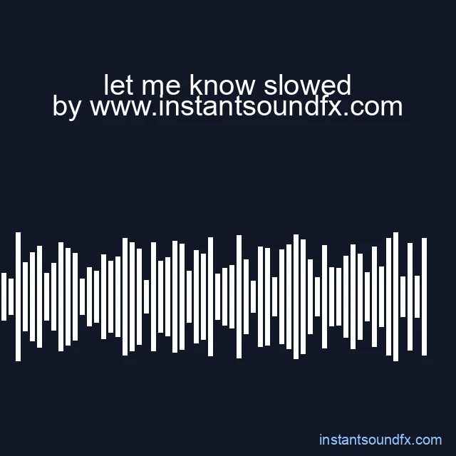 let me know slowed image