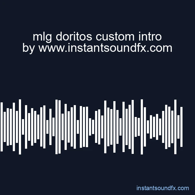 mlg doritos custom intro image